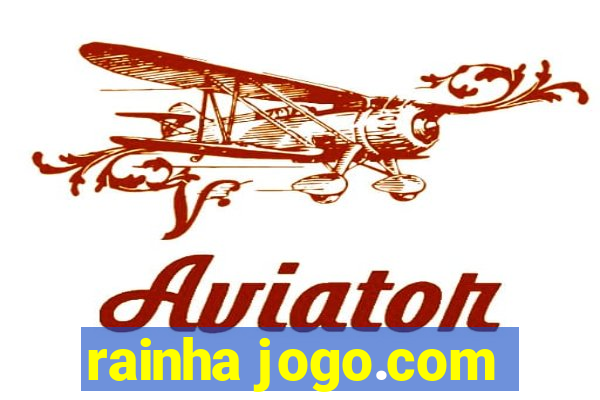 rainha jogo.com